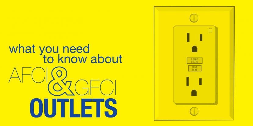 What You Need to Know About AFCI and GFCI Outlets