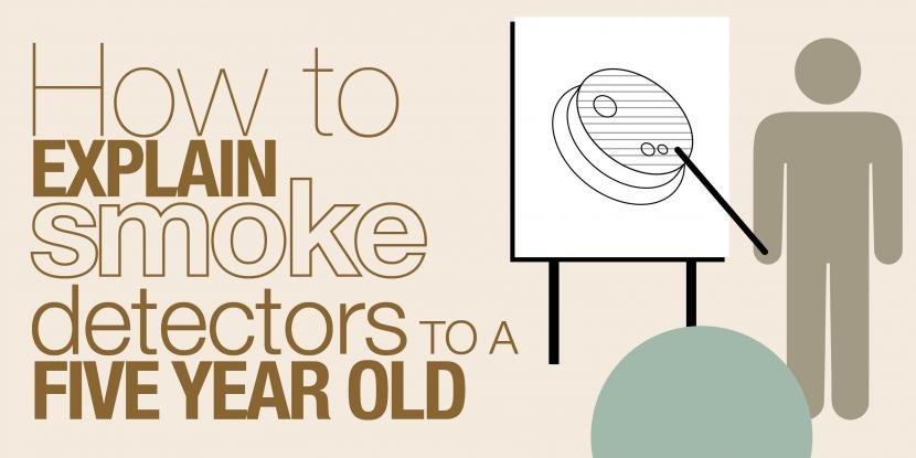 Smoke Detectors: How to Explain Them to a 5-Year-Old