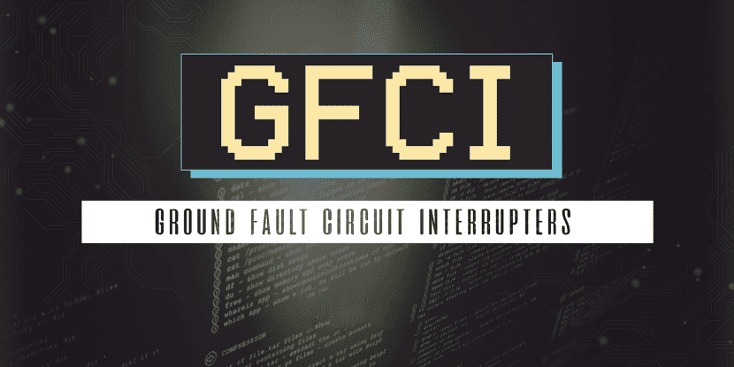 Ground Fault Circuit Interrupter Outlets