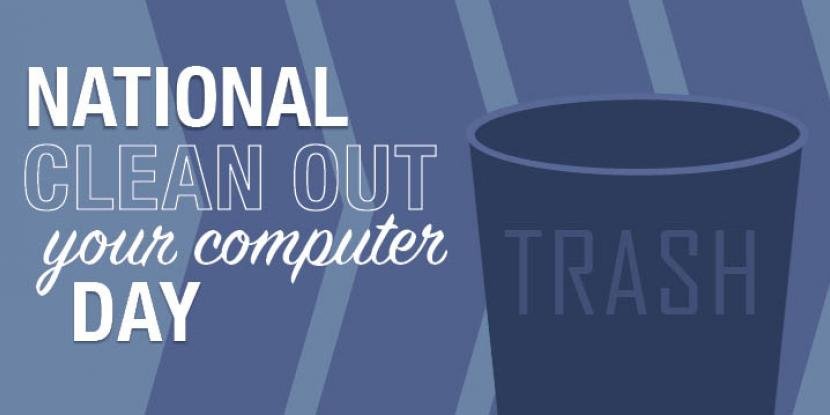 National Clean Out Your Computer Day